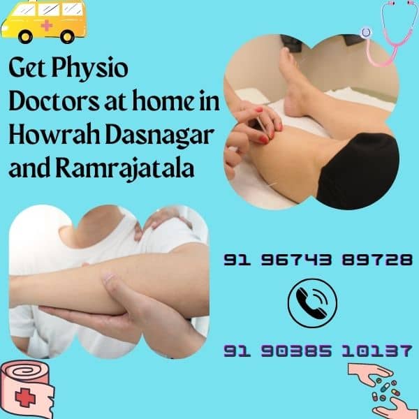 At home physiotherapy in Howrah Dasnagar and Ramrajatala