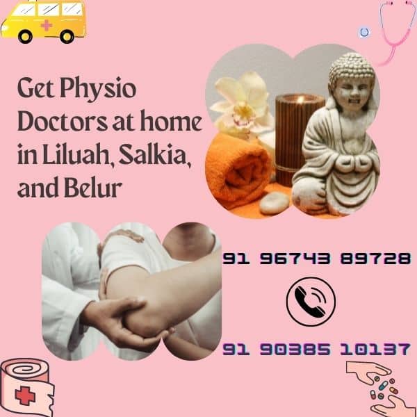 At home physiotherapy in Liluah, Salkia, and Belur